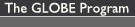 The GLOBE Program