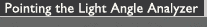 Pointing the Light Angle Analyzer