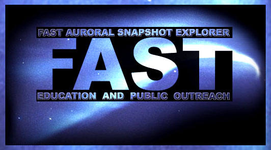 FAST: Fast Auroral Snapshot Explorer Education and Public Outreach